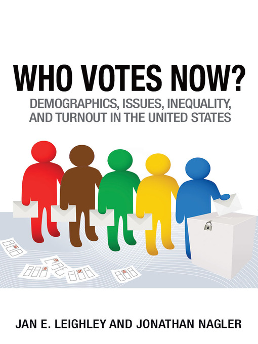 Title details for Who Votes Now? by Jan E. Leighley - Available